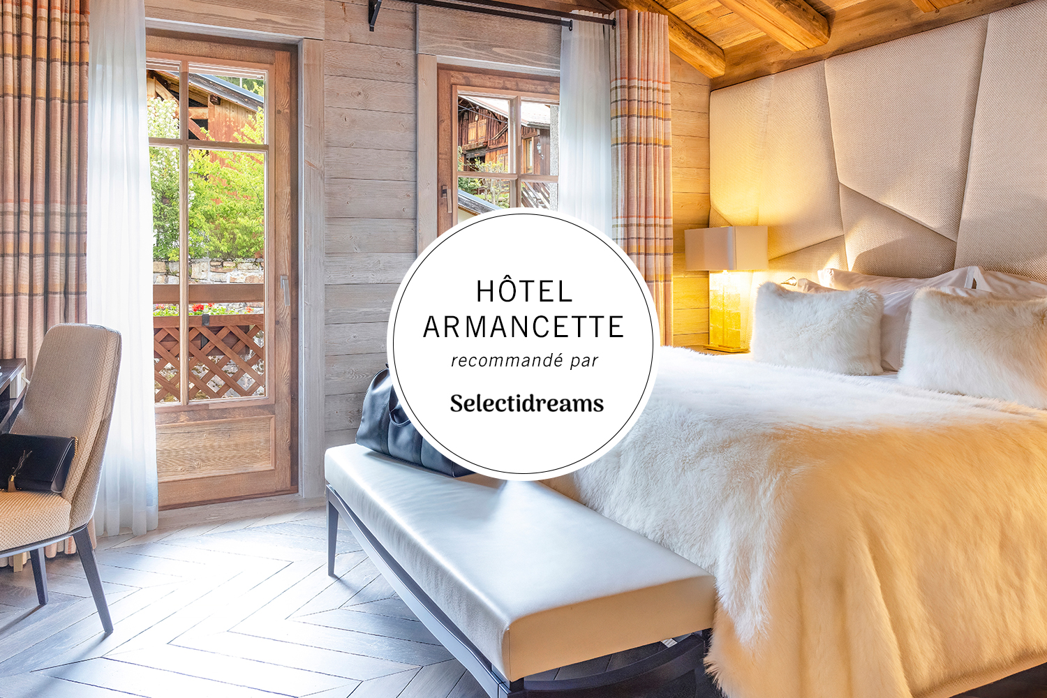  Hôtel Armancette, référencé parmi les plus beaux hôtels de Haute-Savoie par Selectidreams